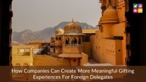 How Companies Can Create More Meaningful Gifting Experiences for Foreign Delegates